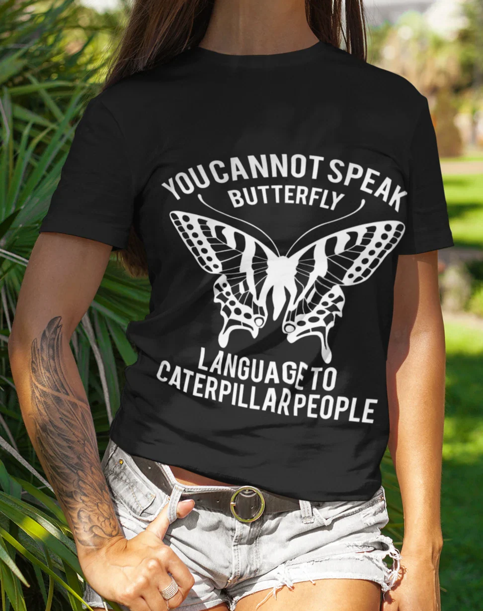 Butterfly Language T-Shirt